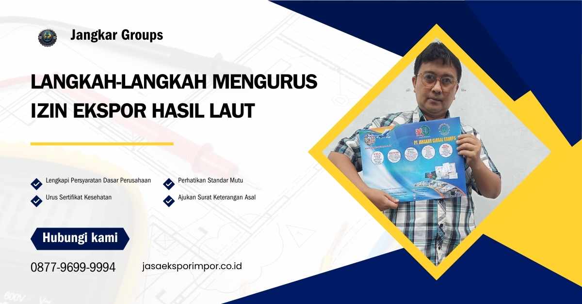 Langkah-Langkah Mengurus Izin Ekspor Hasil Laut