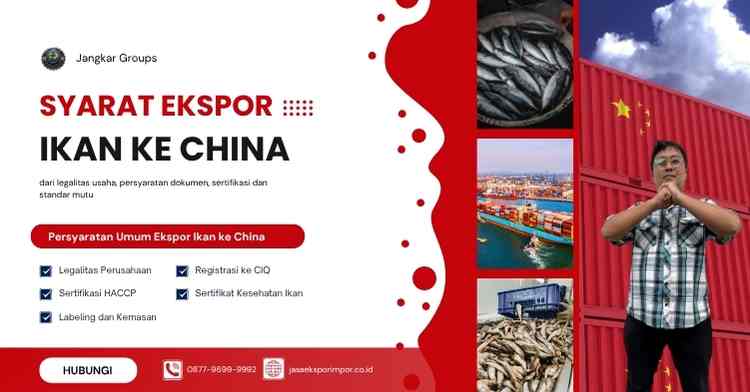 Syarat Ekspor Ikan ke China Untuk Pelaku Usaha Indonesia