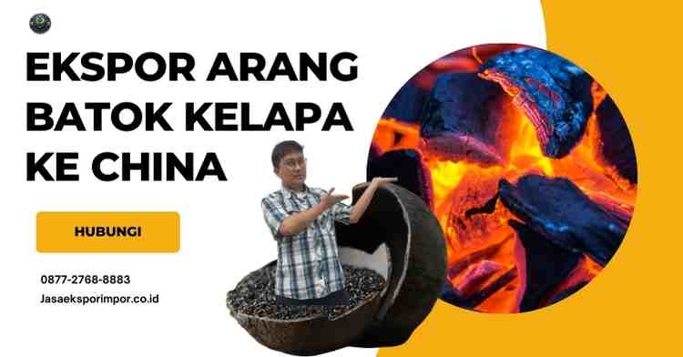 Ekspor Arang Batok Kelapa ke China