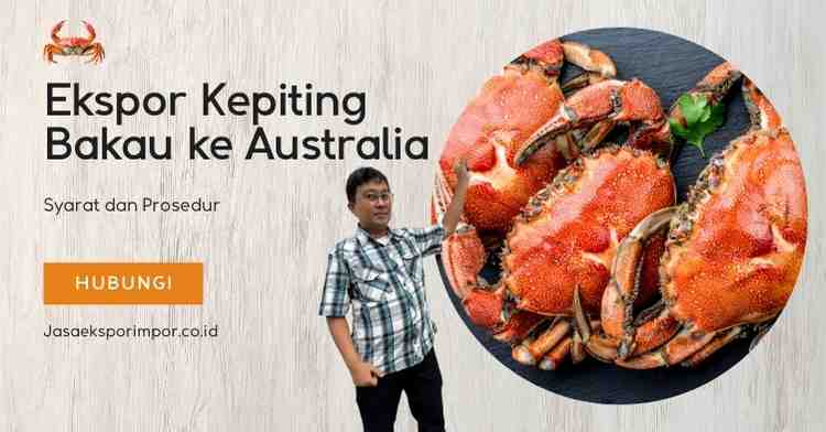 Ekspor Kepiting Bakau ke Australia Syarat dan Prosedur