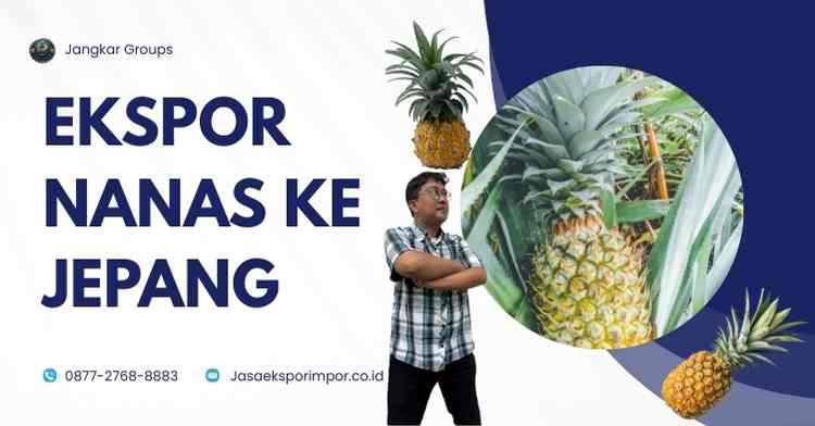 Ekspor Nanas ke Jepang