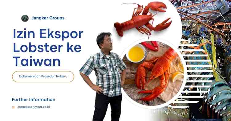 Izin Ekspor Lobster ke Taiwan Dokumen dan Prosedur Terbaru