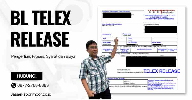 BL Telex Release: Pengertian, Proses, Syarat dan Biaya