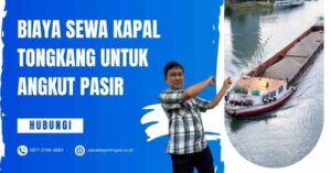 Biaya Sewa Kapal Tongkang untuk Angkut Pasir