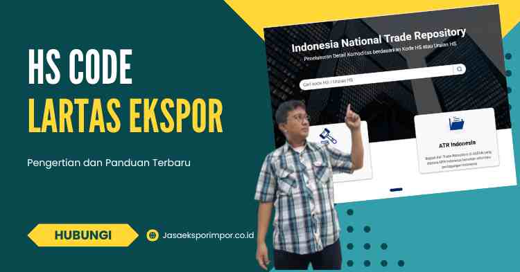 HS Code Lartas Ekspor Pengertian dan Panduan Terbaru