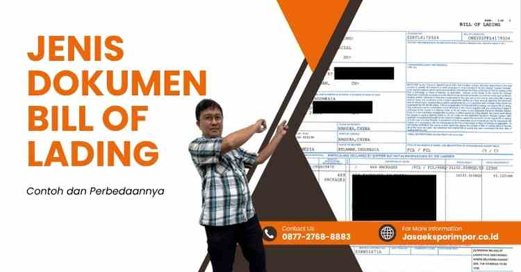 Jenis Dokumen Bill of Lading: Contoh dan Perbedaannya